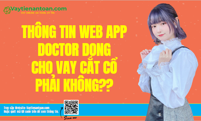 Doctordong cho vay cắt cổ? Sự thật Lãi suất Doctor Đồng?