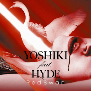 YOSHIKI feat. HYDE - Red Swan Lyrics Romanji