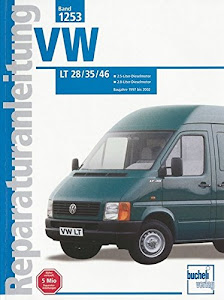 VW LT 28 / 35 / 46: 2.5-Liter-Dieselmotor. 2.8-Liter-Dieselmotor. Baujahre 1997 bis 2002 (Reparaturanleitungen)