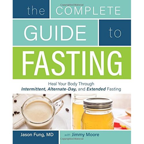 Download The Complete Guide to Fasting: Heal Your Body Through Intermittent, Alternate-Day, and Extended Fasting PDF