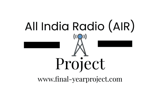 Summer Training Report on All India Radio (AIR)