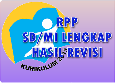 Download Contoh RPP SD/MI Kelas 1 - 6 Kurikulum 2013 Hasil Revisi Gratis