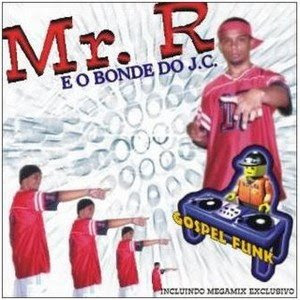 Mr. R do gospel funk - novas e antigas remixadas 2010