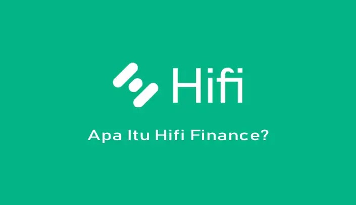 Apa itu Hifi Finance