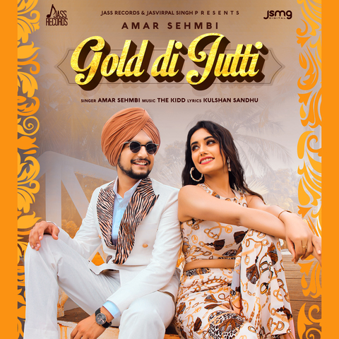 GOLD DI JUTTI LYRICS – AMAR SEHMBI - CHARVI DUTTA