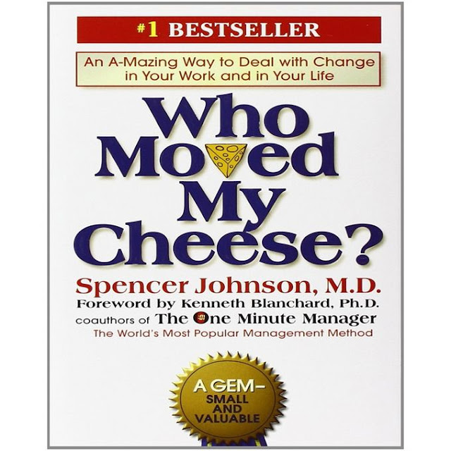 Who moved my cheese By Spencer Johnson