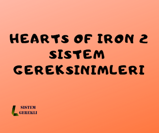  Hearts of Iron 2 Sistem Gereksinimleri