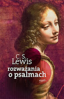 http://shczooreczek.blogspot.com/2011/03/rozwazania-o-psalmach-clive-staples.html