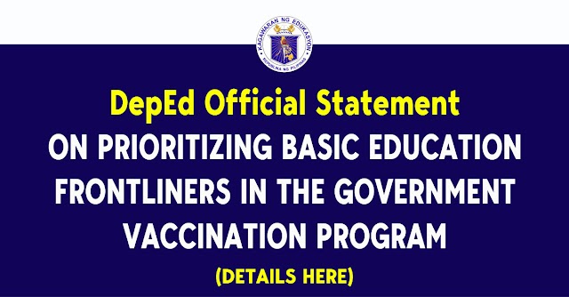 DepEd Official Statement on prioritizing Basic Education frontliners in the government vaccination program