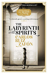The Labyrinth of the Spirits: From the bestselling author of The Shadow of the Wind (Cemetery of Forgotten Books 4) (English Edition)