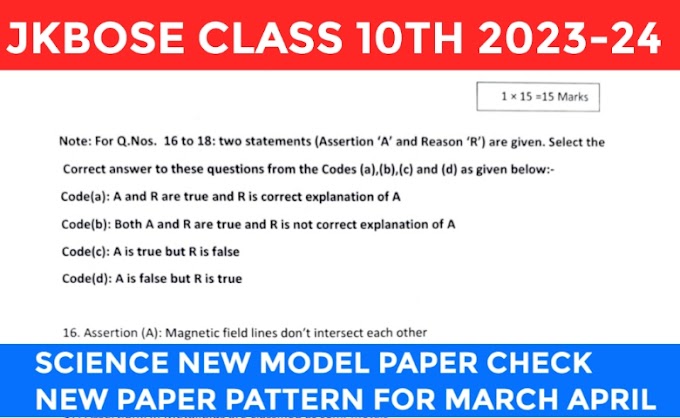 JKBOSE-Class 10th Science New Model Paper 2023-24 Check Paper Pattern