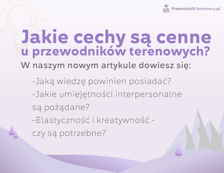 Wiedza i doświadczenie przewodnika terenowego...