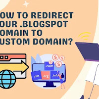 Redirect Blogspot To Custom Domain | Blogger to Another URL