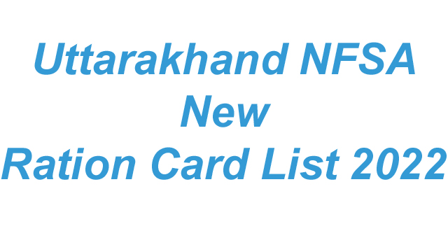 Uttarakhand NFSA New Ration Card List 2022