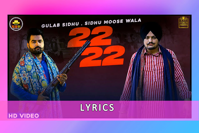 22 22-Bai Bai Song Lyrics , Translation And Karaoke By Gulab Sidhu And Sidhu Moose Wala