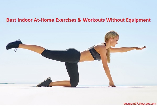 Best Indoor At-Home Exercises & Workouts Without Equipment