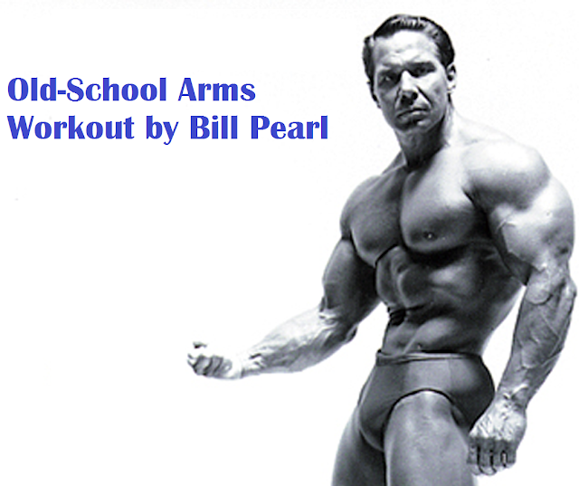 Bill Pearl Workout