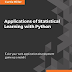 Applications of Statistical Learning with Python