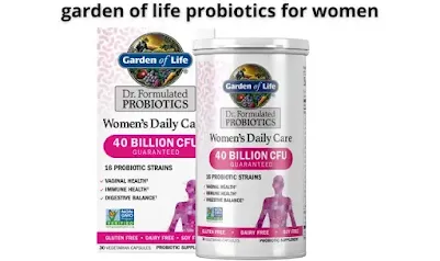 Garden of Life probiotics for women the most important benefits