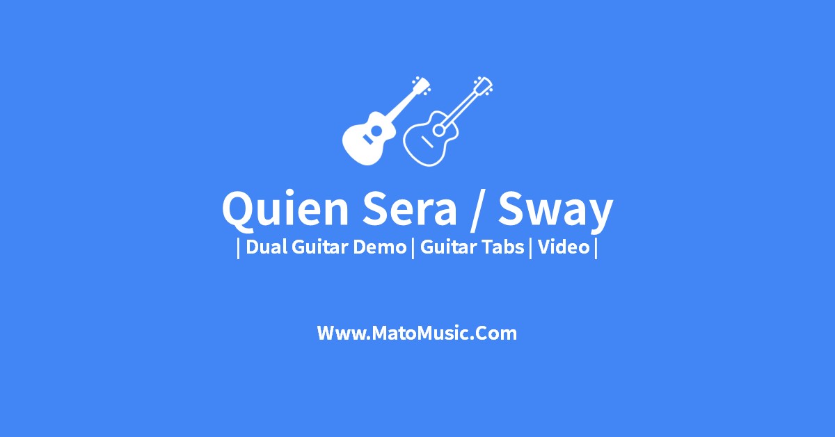 Quien Sera Acoustic Guitar Tabs For Beginner | Video | Tabs