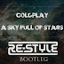 Coldplay – A Sky Full Of Stars (Re-Style Bootleg)