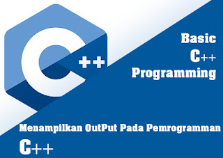 menampilkan output pada c++