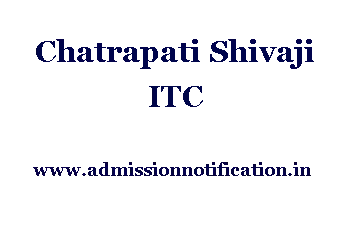 Chatrapati Shivaji ITC Admission, Ranking, Reviews, Fees and Placement