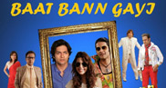 Baat Ban Gayi 2013 Upcoming Hindi movie youtube video hd trailer 