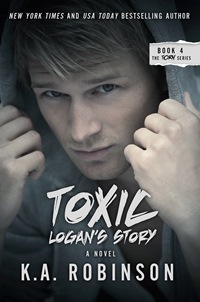 Toxic: Logan's Story (K. A. Robinson)