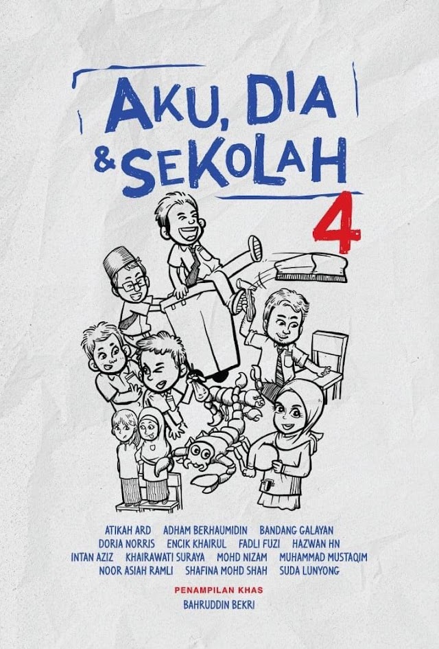 Aku, Dia dan Sekolah 4