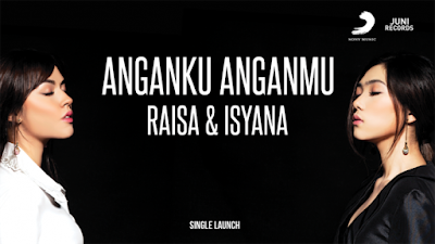 Download Mp3 Lagu Anganku Anganmu - Raisa & Isyana Sarasvati - Lirik Lagu Anganku Anganmu - Raisa & Isyana Sarasvati