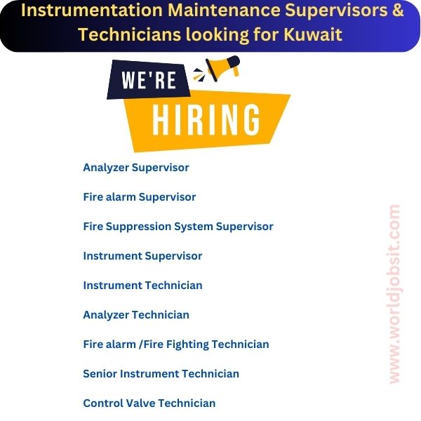Instrumentation Maintenance Supervisors & Technicians looking for Kuwait