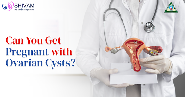 Can You Get Pregnant with Ovarian Cysts?
