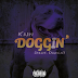 Kain feat Dawgn - Doggin @whoisdawgn @callmeKAIN