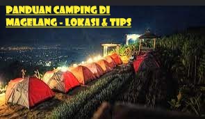Panduan Camping di Magelang - Lokasi & Tips