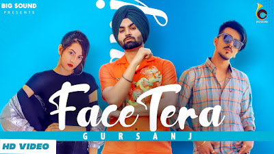 Presenting Latest Punjabi song Face Tera Lyrics penned by Preet Zayne. Face Tera song is sung by Gursanj ft Mr & Mrs Narula (Sam & Reet Narula)