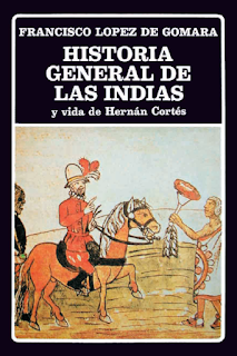 BA  64 Historia General de las Indias y Vida de Hernan Cortes x Francisco López de Gómara