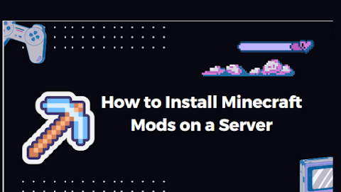 How to Install Minecraft Mods on a Server (Step-by-Step)