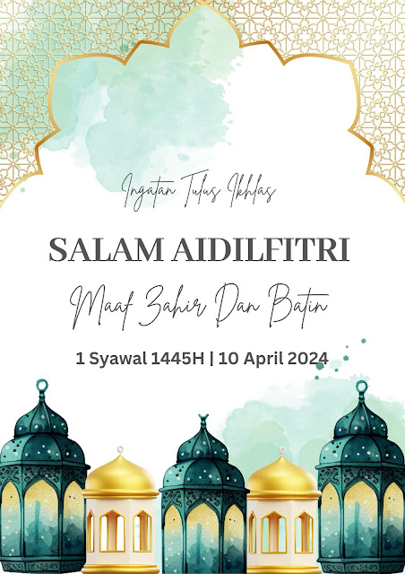 Selamat Hari Raya Aidilfitri, Maaf Zahir Batin