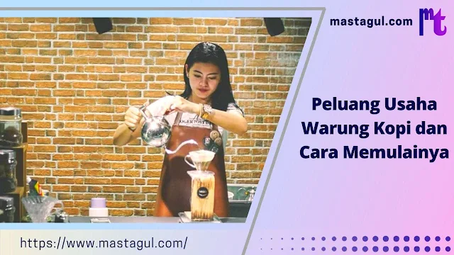 Usaha Warung Kopi dan Cara Memulainya