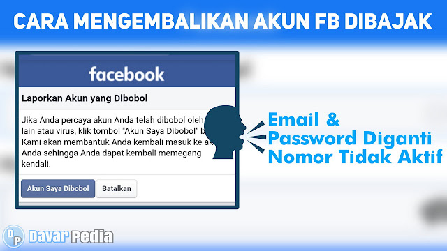 Cara Mengembalikan Akun Facebook yang Dibajak Email Kata Sandi Sudah Diganti No Hp Tidak Aktif Terbaru