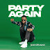   Josh2funny – Party Again