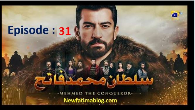 Recent,Mehmed The Conqueror,Mehmed The Conqueror har pal geo,Mehmed The Conqueror Episode 31 With Urdu Dubbing,