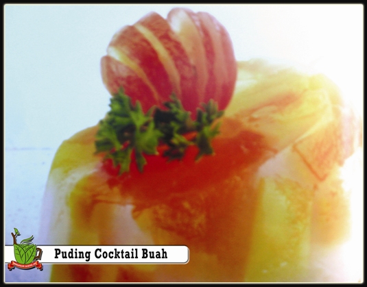 Puding Cocktail Buah ~ Hidangan Sehat