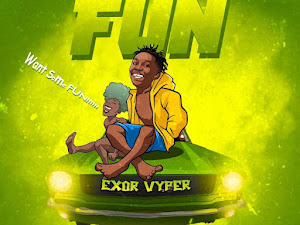 [Download] Exor Vyper - Fun (Full Lyrics and Music)