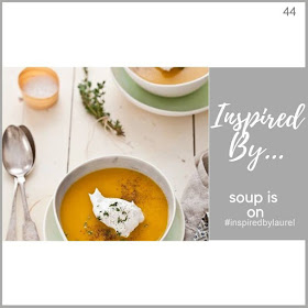 http://theseinspiredchallenges.blogspot.com/2018/11/inspired-by-soup-is-on.html