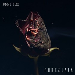 Review:Porcelain acaba de lançar seu novo EP, Part Two