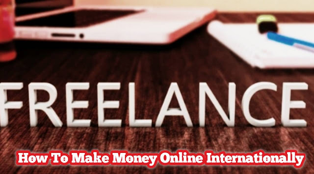 How To Make Money Online Internationally