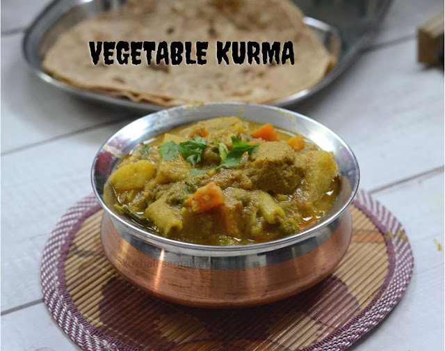Hotel style vegetable kurma/hotel vegetable kurma recipe, korma recipe- Kuzhali samaiyalarai