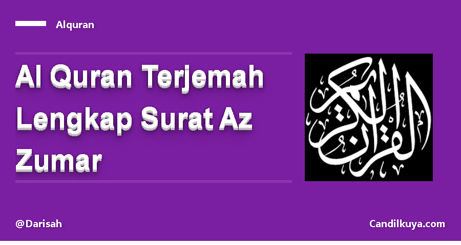 Al Quran Terjemah Lengkap Surat Az Zumar